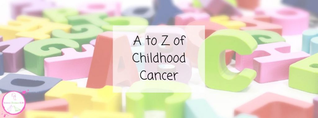 A to Z of Childhood Cancer