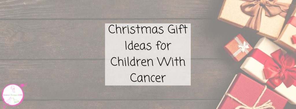 Christmas Gifts For Children With Cancer Blog Header Image